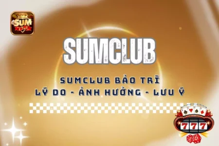 Sumclub bảo trì