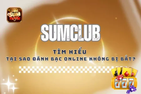 Tại Sao Đánh Bạc Online Không Bị Bắt